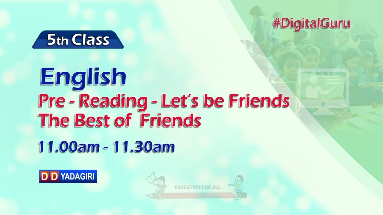 5th Class English || Pre-Reading- Let's be Friends the Best of Friends || School || August 04, 2021