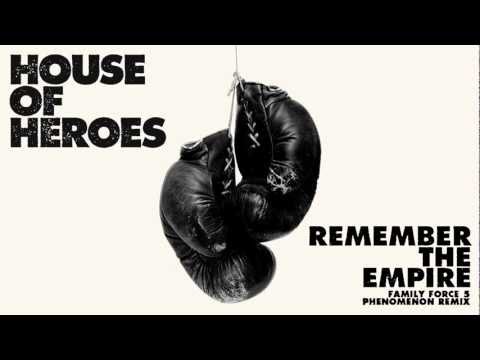 House of Heroes - Remember The Empire (Family Force 5 Phenomenon Remix)