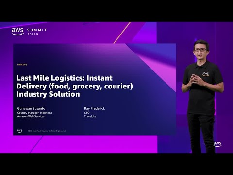 AWS Summit ASEAN 2022 - Last Mile Logistics: Instant delivery industry solution (IND203)