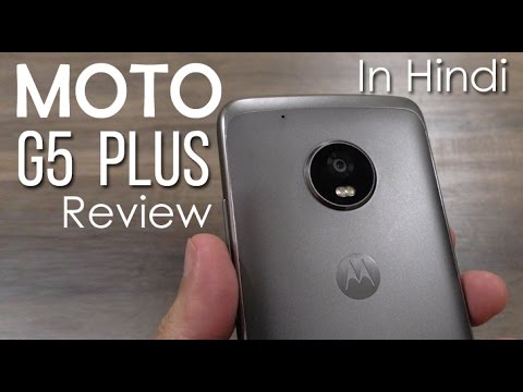 Moto G5 Plus review (Hindi) - impressive? Battery, Camera, Performance