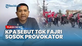 Teka-teki Sosok Tgk Fajri yang Disebut KPA Jadi Provokator Kibarkan Bendera GAM