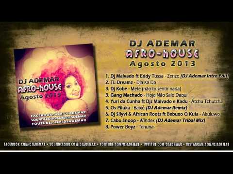 DJ ADEMAR - Afro House Mix (Agosto 2013)
