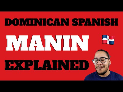 Dominican slang 🇩🇴 Manin / Manito