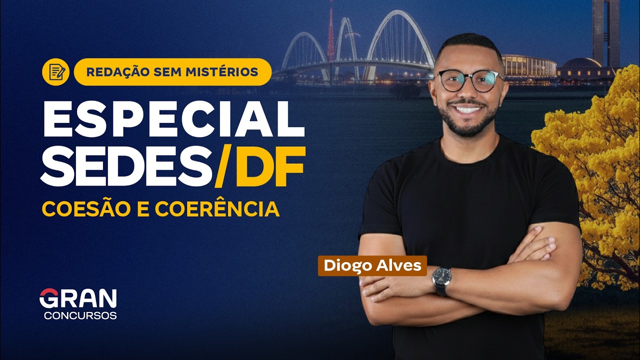 Redação sem Mistérios | Especial SEDES DF: Coesão e coerência