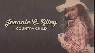 JEANNIE C. RILEY - Country Child