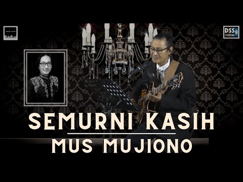 SEMURNI KASIH (2D Cover) - Mus Mujiono - Konser 7 Ruang