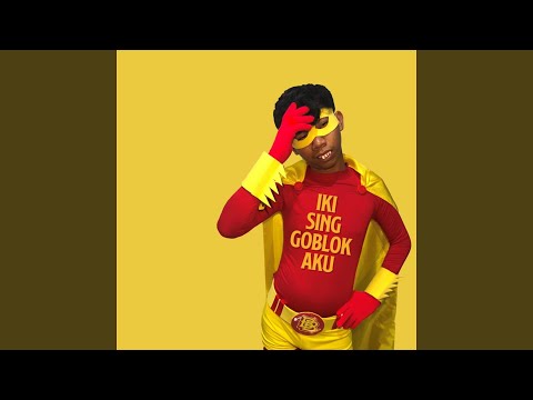 Iki Sing Goblok Aku