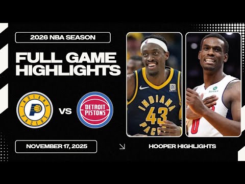 Indiana Pacers vs Detroit Pistons Full Game Highlights | Nov 17 | 2026 NBA Season