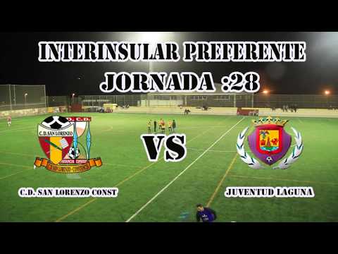 FÚTBOL  C.D. SAN LORANZO -  JUVENTUD LAGUNA - REG. - PREF. -23/03/18