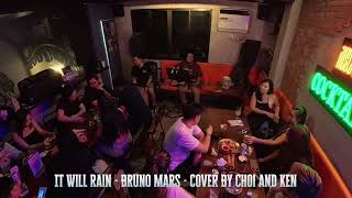 Download lagu It Will Rain - Bruno Mars Cover By: Choi and Ken mp3 Download lagu It Will Rain - Bruno Mars Cover By: Choi and Ken mp3