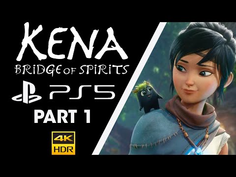 [4K 60 FPS] Kena: Bridge of Spirits | Gameplay Walkthrough | PS5 | Part 1