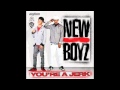 New Boyz - You're Jerk [HQ]