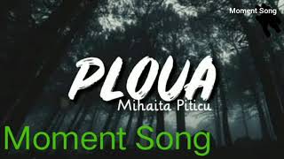 Download lagu Mihaita Piticu Ploua  l Moment Song. mp3 Download lagu Mihaita Piticu Ploua  l Moment Song. mp3