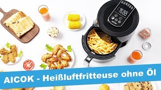 Aicok Heißluftfritteuse, Fritteuse ohne Öl - JetLoneStarr