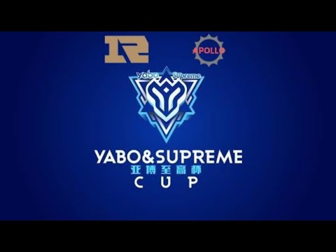 Yabo Supreme Cup  - Apollo vs. Royal Never Give Up (BO3, Upper Bracket Semi-Finals)