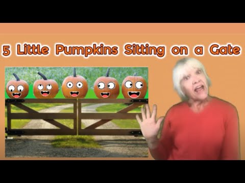 Five Little Pumpkins Sitting On A Gate