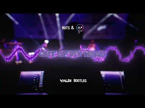 HUTS & y_x - Out Of My Head [VALDi BOOTLEG]
