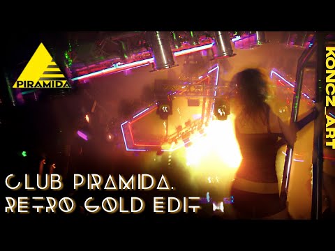 🔺 CLUB PIRAMIDA | RETRO GOLD EDIT ➡️ The Golden Age Club Anthems 90s & 2000s Megamix 🎶
