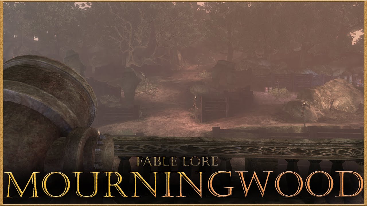 Mourningwood | Fable Lore