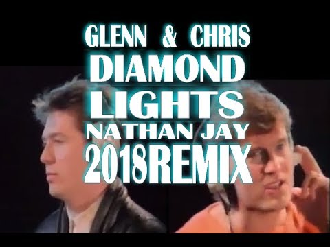 Glenn & Chris - Diamond Lights 2018 Remix
