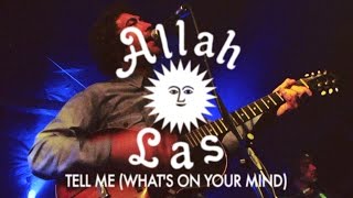 Allah Las - Tell Me (What's On Your Mind) Live at Psych Night