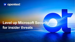 Level up Microsoft security for insider threats