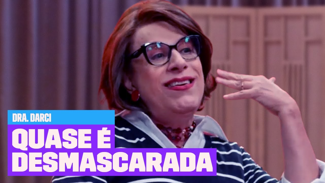 Dra. Darci quase é DESMASCARADA por PACIENTE! | Dra Darci | Multishow
