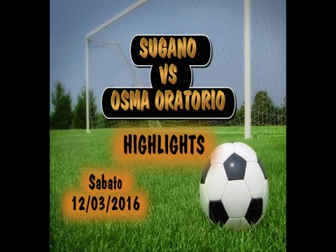 Highlights Sugano Vs Osma Oratorio