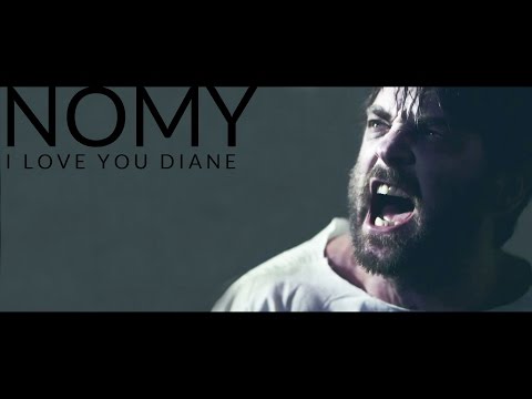 Nomy (Official) - I love you Diane (Official music video)