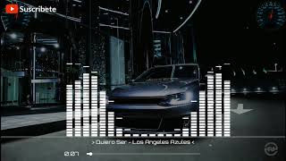 Quiero Ser - Ángeles Azules [EPICENTER BASS]