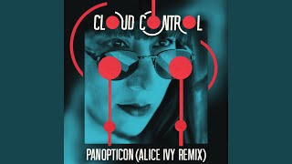 Panopticon (Alice Ivy Remix)