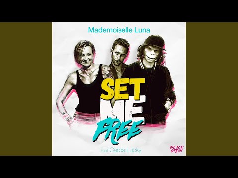 Set Me Free (feat. Carlos Lucky) (Extended)