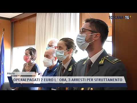 2021-09-13 PRATO - OPERAI PAGATI 2 EURO L'ORA, 3 ARRESTI PER SFRUTTAMENTO