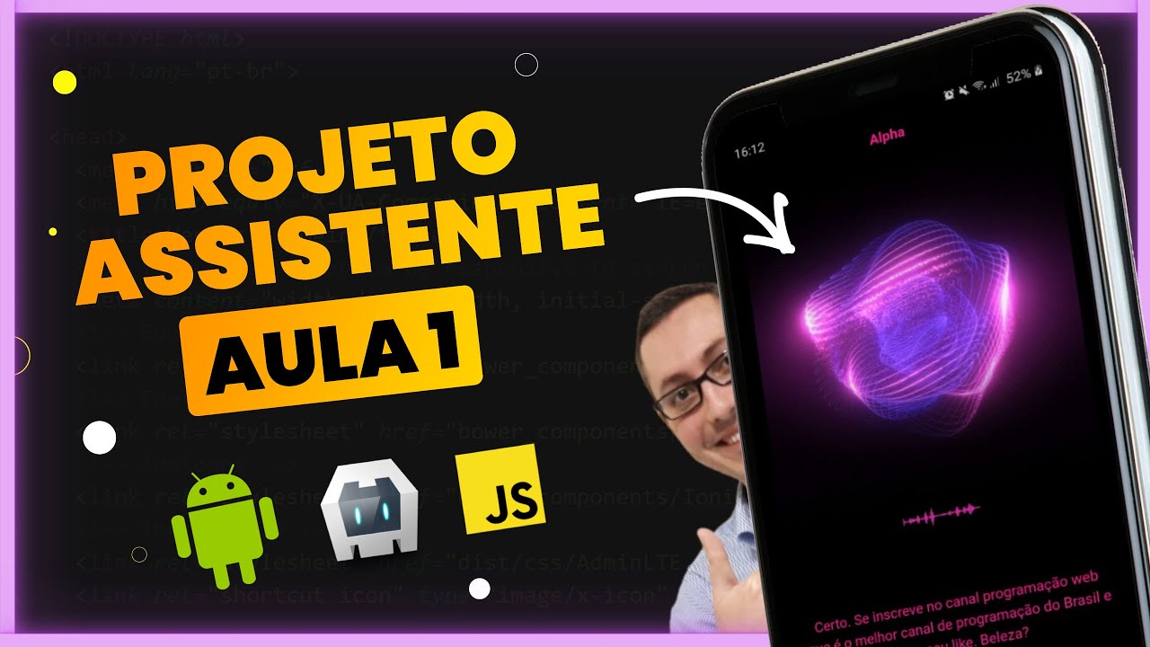 Projeto Assistente: Aula 01 - Instalando As Ferramentas