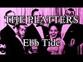 THE PLATTERS - Ebb Tide (Lyric Video)