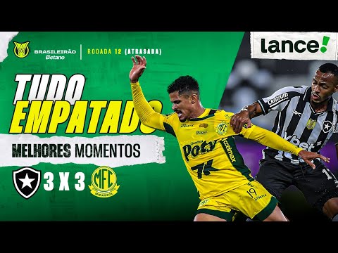 BOTAFOGO 3 x 3 MIRASSOL - MELHORES MOMENTOS - Campeonato Brasileiro 12ª rodada