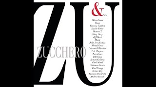 Zucchero &amp; Tina Arena - I&#39;m In Trouble - Zu &amp; Co. The Ultimate Duets Collection