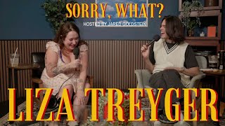 Sorry, What with Jared Goldstein & Liza Treyger