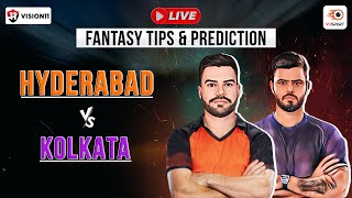 LIVE 🔴 | SRH vs KKR Fantasy Prediction | Hyderabad vs Kolkata Fantasy Tips | #srhvskkr Playing 11