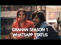 GRAHAN SEASON 1 SCENES Status Grahan Attitude Whatsapp Status Grahan Seas 1 Web Series Short Scene