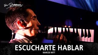 Escucharte Hablar - Su Presencia (Marcos Witt)