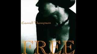 Carroll Thompson - Close To You