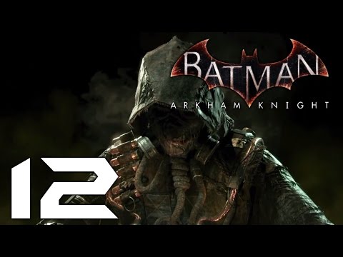 Batman Arkham Knight Playthrough Part 12: Face Scarecrow