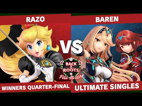 Razo vs Baren - Winners Quarter-Final  - Back2Roots Full Bloom  | Peach vs Pyra / Mythra