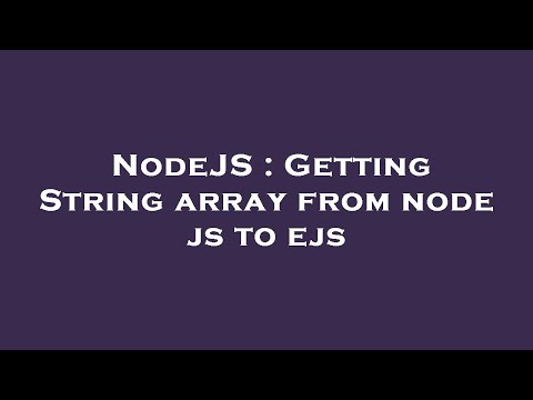 Nodejs Getting String Array From Node Js To Ejs