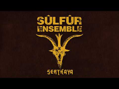 SÜLFÜR ENSEMBLE - Sertkaya