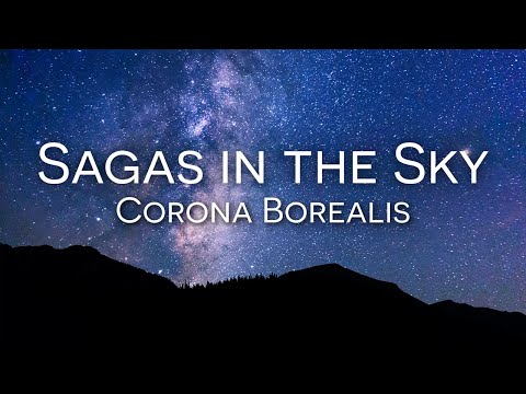 Sagas in the Sky | Corona Borealis