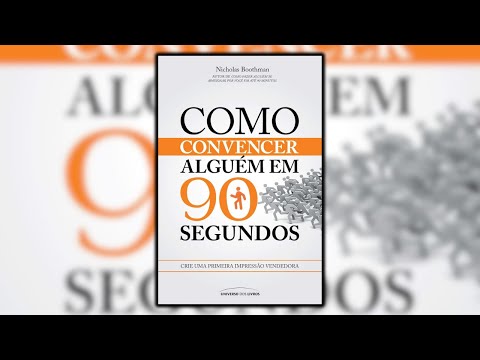 Como CONVENCER alguém em 90 SEGUNDOS | Por Nicholas Boothman | Audiobook