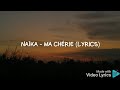 Naïka - Ma Chérie (Lyrics)