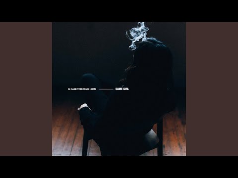 In Case You Come Home